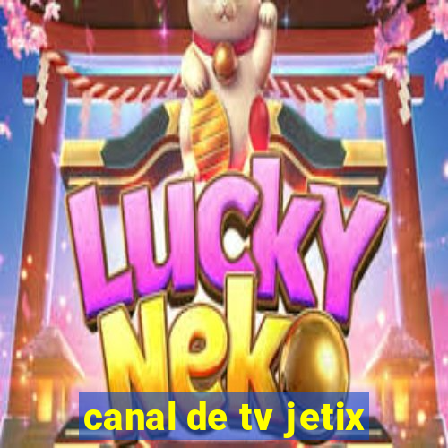 canal de tv jetix